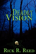 Deadly Vision