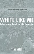 White Like Me Reflections On Race From a Privileged Son