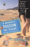 Womans Passion for Travel True Stories of World Wanderlust