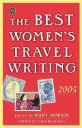 Best Womens Travel Writing True Stories from Around the World