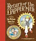 Return of the Dapper Men