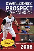 Baseball America Prospect Handbook 2008
