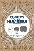 Comedy by the Numbers: The 169 Secrets of Humor and Popularity