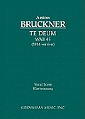 Te Deum, WAB 45: Vocal score