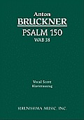 Psalm 150, WAB 38: Vocal score