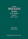 Mass in E minor, WAB 27: Vocal score
