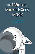 Man In The Moon Fixers Mask
