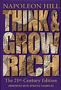 Think & Grow Rich The 21st Century Edition