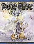 Blue Rose RPG The Roleplaying Game of Romantic Fantasy