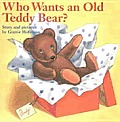 Who Wants an Old Teddy Bear?