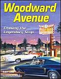 Woodward Avenue Cruising the Legendary Strip