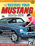 How to Restore Your Mustang 1964 to 1973