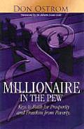 Millionaire in the Pew Keys to Faith for Prosperity & Freedom from Poverty
