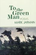 To the Green Man: Poems