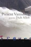 Present Vanishing: Poems
