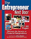 Entrepreneur Next Door Discover the Secrets to Financial Independence