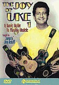 Joy of Uke Volume 1 A Hands On Guide to Playing Ukulele