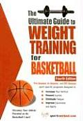 Ultimate Guide to Weight Training for Basketball 4th ed