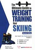 The Ultimate Guide to Weight Training for Skiing