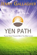 Yen Path Taking Steps Towards What You Want in Life