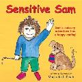 Sensitive Sam: Sam's Sensory Adventure Has a Happy Ending!