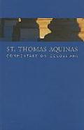St. Thomas Aquinas Commentary on Colossians: Commentary by St. Thomas Aquinas on the Epistle to the Colossians