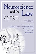 Neuroscience & The Law Brain Mind & The Scales Of Justice