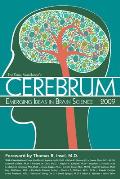 Cerebrum 2009 Emerging Ideas in Brain Science