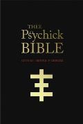 Thee Psychick Bible Thee Apocryphal Scriptures ov Genesis Breyer P Orridge & Thee Third Mind ov Thee Temple ov Psychick Youth