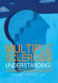 Multiple Sclerosis: Understanding the Cognitive Challenges