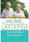 Caregivers Guide to Lewy Body Dementia