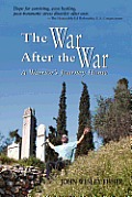 The War After the War, a Warrior's Journey Home