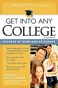 Get Into Any College 4th Edition Secrets Of Harv