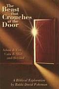 Beast That Crouches at the Door Adam & Eve Cain & Abel & Beyond