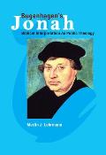Bugenhagen's Jonah: Biblical Interpretation as Public Theology