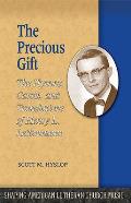 The Precious Gift: The Hymns, Carols, and Translations of Henry L. Lettermann