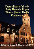 From Crisis to Recovery: Proceedings of the 6th Rocky Mountain Region Disaster Mental Health Conference
