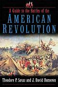 Guide to the Battles of the American Revolution