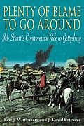 Plenty of Blame to Go Around Jeb Stuarts Controversial Ride to Gettysburg