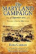 The Maryland Campaign of September 1862: Volume I - South Mountain