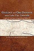 Geology and Ore Deposits Near Lake City, Colorado