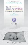 On Becoming Babywise Giving Your Infant the Gift of Nightime Sleep