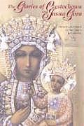 Glories of Czestochowa & Jasna Gora Miracles Attributed to Our Ladys Intercession
