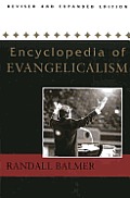 Encyclopedia Of Evangelicalism Rev Ed