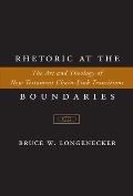 Rhetoric at the Boundaries: The Art and Theology of New Testament Chain-Link Transitions