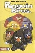 Penguin Bros.: Volume 1