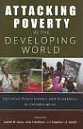 Attacking Poverty in the Developing World: Christian Practitioners and Academics in Collaboration