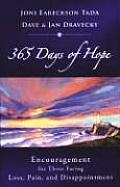 365 Days of Hope Encouragement for Those Facing Loss Pain & Disappointment