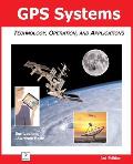 GPS Systems: Technology, Operation, and Applications