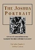 The Joshua Portrait: A Study in Leadership Development, Leadership Transition, and Destiny Fulfillment